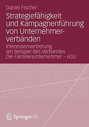 Strategiefähigkeit und Kampagnenführung von Unternehmerverbänden