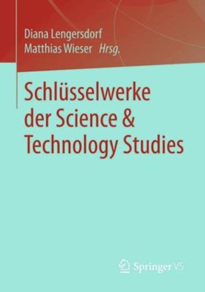 Schlüsselwerke der Science & Technology Studies