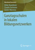 Ganztagsschulen in lokalen Bildungsnetzwerken