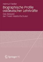 Biographische Profile ostdeutscher Lehrkräfte