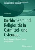 Kirchlichkeit und Religiosität in Ostmittel- und Osteuropa