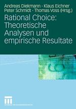 Rational Choice: Theoretische Analysen und Empirische Resultate