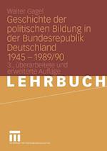 Geschichte der Politischen Bildung in der Bundesrepublik Deutschland 1945 - 1989/90