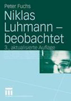 Niklas Luhmann - Beobachtet