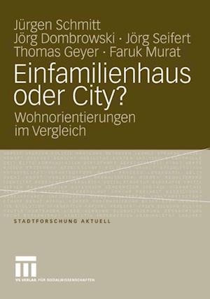 Einfamilienhaus oder City?