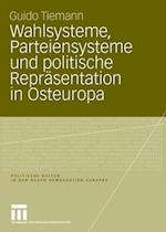 Wahlsysteme, Parteiensysteme und politische Repräsentation in Osteuropa