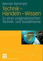 Technik - Handeln - Wissen