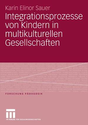 Integrationsprozesse von Kindern in multikulturellen Gesellschaften