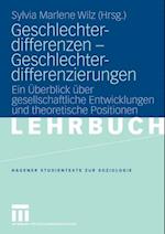 Geschlechterdifferenzen - Geschlechterdifferenzierungen