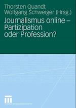 Journalismus online - Partizipation oder Profession?