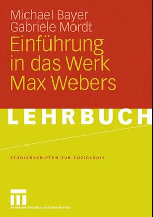 Einführung in das Werk Max Webers