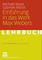 Einführung in das Werk Max Webers