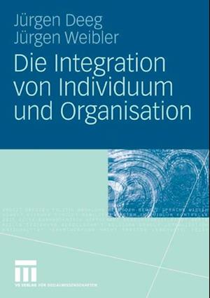 Die Integration von Individuum und Organisation