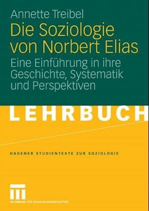 Die Soziologie von Norbert Elias