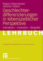 Geschlechterdifferenzierungen in lebenszeitlicher Perspektive