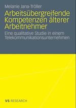 Arbeitsübergreifende Kompetenzen älterer Arbeitnehmer