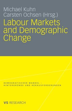Labour Markets and Demographic Change