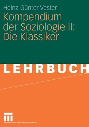 Kompendium der Soziologie II: Die Klassiker