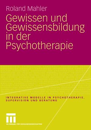 Gewissen und Gewissensbildung in der Psychotherapie
