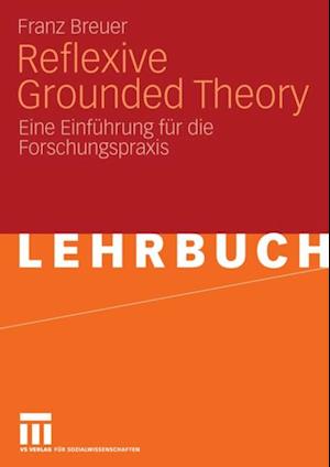 Reflexive Grounded Theory