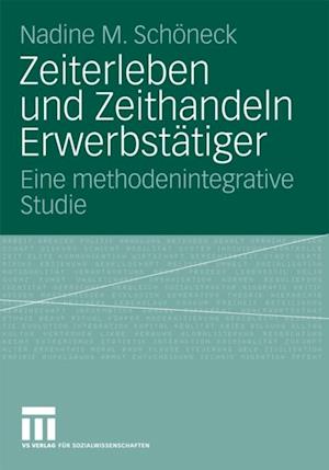 Zeiterleben und Zeithandeln Erwerbstätiger