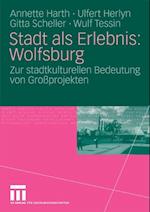 Stadt als Erlebnis: Wolfsburg