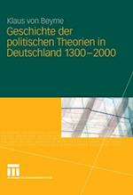 Geschichte der politischen Theorien in Deutschland 1300-2000