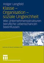 Klasse - Organisation - soziale Ungleichheit