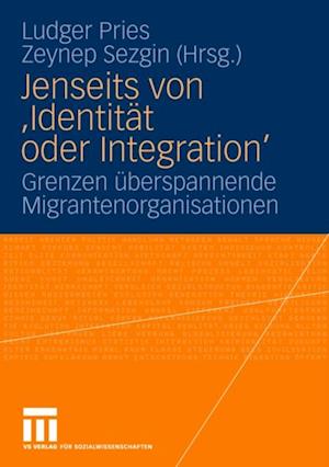 Jenseits von ''Identität oder Integration''