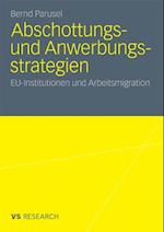 Abschottungs- und Anwerbungsstrategien