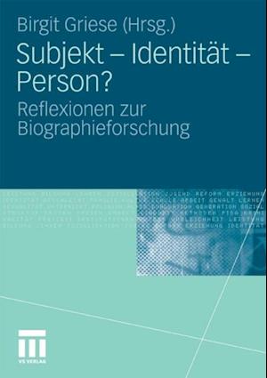 Subjekt - Identität - Person?