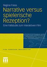 Narrative versus spielerische Rezeption?