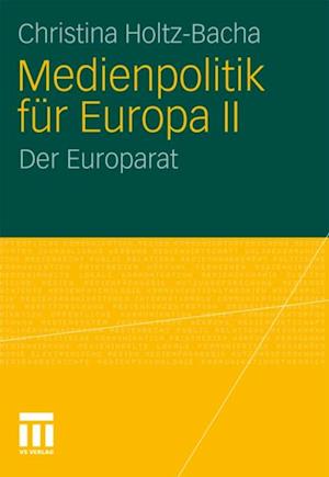 Medienpolitik für Europa II