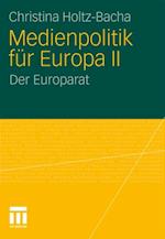 Medienpolitik für Europa II