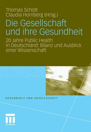 Die Gesellschaft und ihre Gesundheit