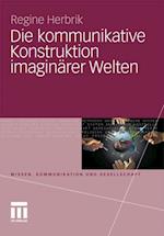 Die kommunikative Konstruktion imaginärer Welten