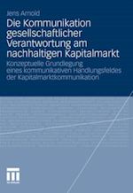 Die Kommunikation gesellschaftlicher Verantwortung am nachhaltigen Kapitalmarkt