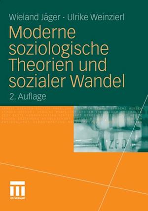 Moderne soziologische Theorien und sozialer Wandel