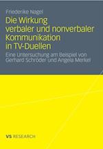 Die Wirkung verbaler und nonverbaler Kommunikation in TV-Duellen