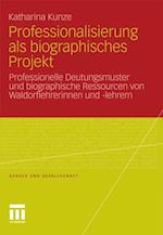 Professionalisierung als biographisches Projekt