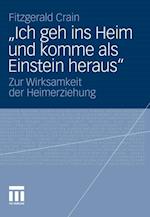 „Ich geh ins Heim und komme als Einstein heraus“