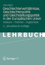 Geschlechterverhältnisse, Geschlechterpolitik und Gleichstellungspolitik in der Europäischen Union