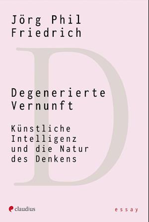 Degenerierte Vernunft