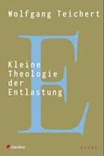 Kleine Theologie der Entlastung