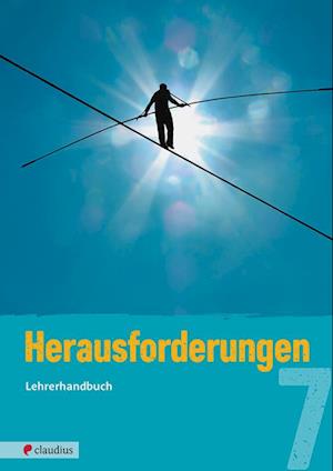 Herausforderungen 7 Lehrerhandbuch