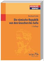 Die Römische Republik von den Gracchen bis Sulla