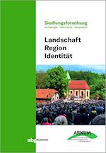 Landschaft - Region - Identität