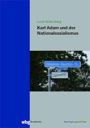 Karl Adam und der Nationalsozialismus