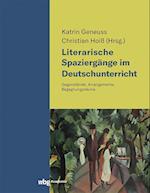 Literarische Spaziergänge im Deutschunterricht