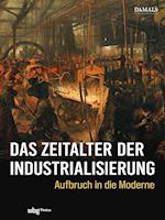 Das Zeitalter der Industrialisierung